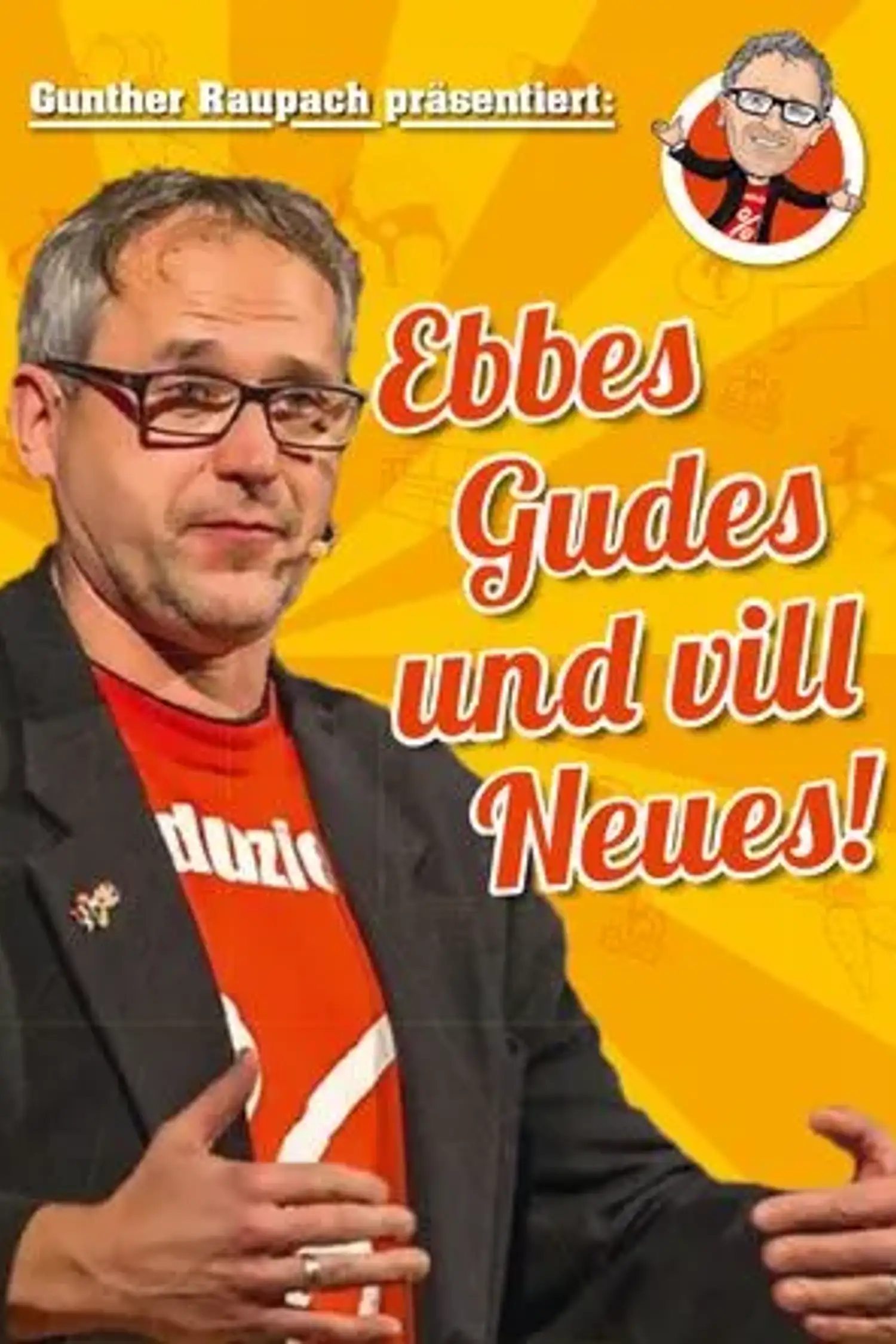Ebbes Gutes und vill Neues!
Ein Comedy-Abend mit Gunther Raupach