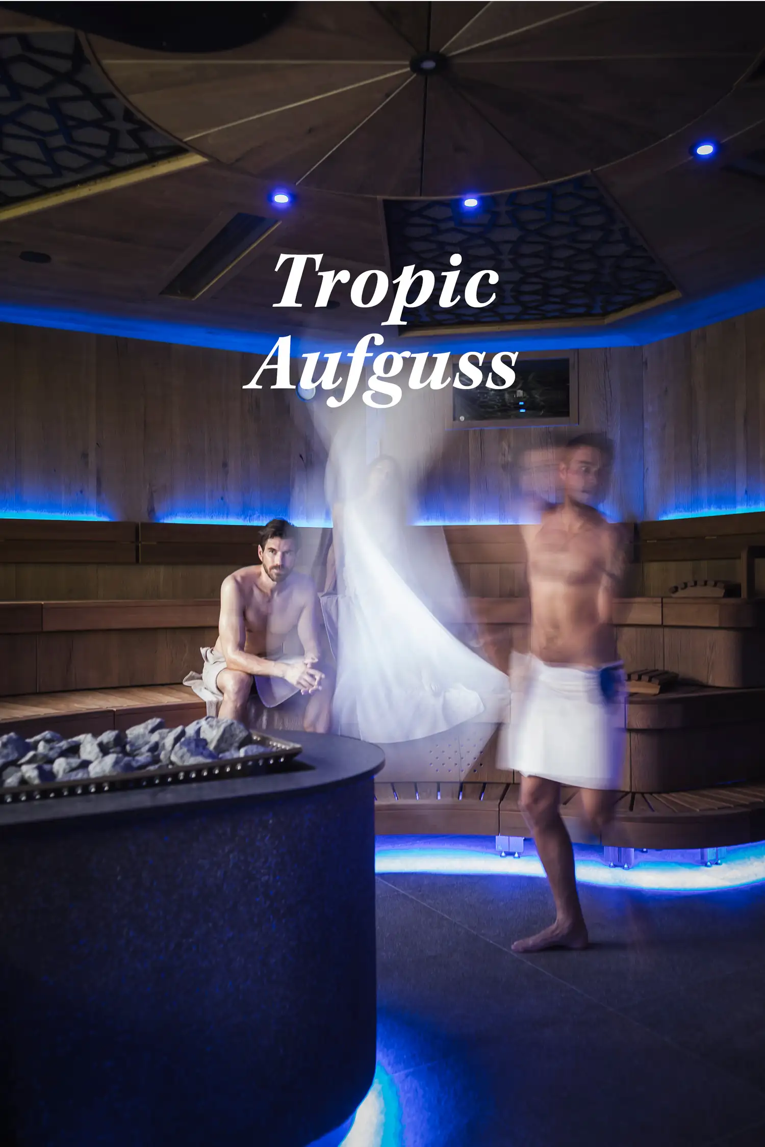 Tropic Aufguss